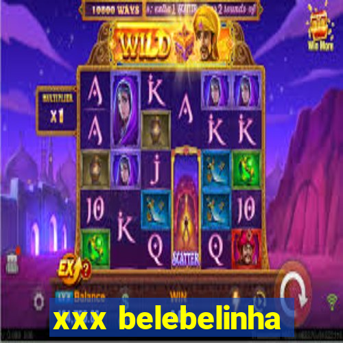 xxx belebelinha